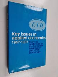 Key issues in applied economics 1947-1997 : essays in celebration of the Economist Intelligence Unit&#039;s 25th anniversary