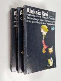 Aleksis Kivi Teokset 1-3 : Nummisuutarit, Kihlaus, Olviretki Schleusingeenissä, Selman juonet, Koto ja kahleet, Eriika, Vuoripeikot ; Kullervo, Karkurit, Canzio ;...