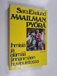 Maailmanpyörä : ihmisiä ja elämää Linnanmäen huvipuistossa