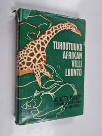 Tuhoutuuko Afrikan villi luonto