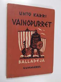 Vainopurret : balladeja