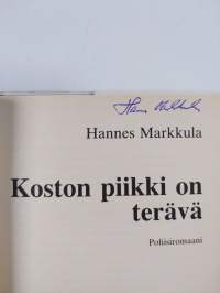 Koston piikki on terävä : poliisiromaani (signeerattu)