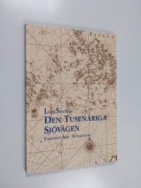 Den tusenåriga sjövägen : farleden Åbo - Stockholm