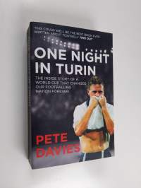 One Night in Turin - The Inside Story of a World Cup That Changed Our Footballing Nation Forever
