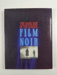 The dark side of the screen : film noir