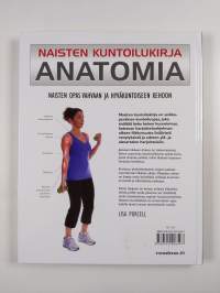 Naisten kuntoilukirja - Anatomia - Naisten opas vahvaan ja hyväkuntoiseen kehoon