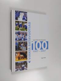 Virkiä satavuotias 1907-2007 : Lapuan Virkiän 100-vuotisjuhlakirja