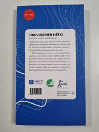 Harvinainen hetki : hyvinvointivaltio valinkauhassa