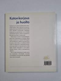 Katon korjaus ja huolto