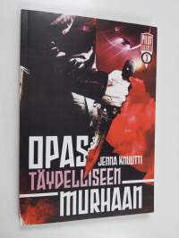 Opas täydelliseen murhaan
