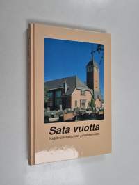 Sata vuotta : Ypäjän seurakunnan juhlalukemisto
