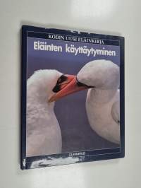 Kodin uusi eläinkirja : Eläinten käyttäytyminen