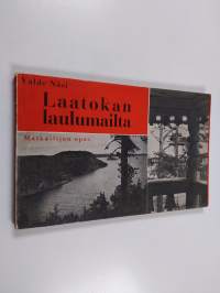 Laatokan laulumailta (+valokuva)