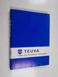 Teuva : Pitäjä Etelä-Pohjanmaan Suupohjasta