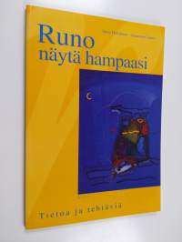 Runo näytä hampaasi : tietoa ja tehtäviä