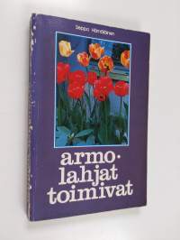 Armolahjat toimivat