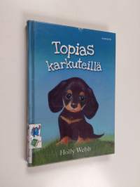 Topias karkuteillä