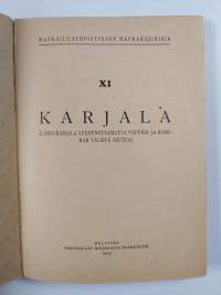Karjal (Länsi-Karjala lukuunottamatta Viipurin ja Haminan välistä seutua)