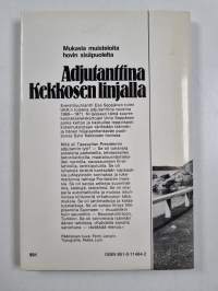 Adjutanttina Kekkosen linjalla