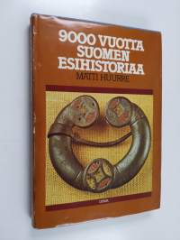 9000 vuotta Suomen esihistoriaa