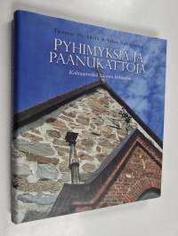 Pyhimyksiä ja paanukattoja : kulttuuriretkiä Suomen kirkkoihin