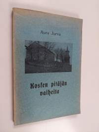 Kosken pitäjän vaiheita
