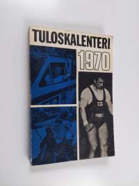 Tuloskalenteri : urheilun vuosikirja 1970