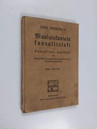 Maalaiskuntain kunnallislaki ja kunnallinen vaalilaki ynnä esimerkkejä vaalituloksen määräämisestä kunnallisvaaleissa