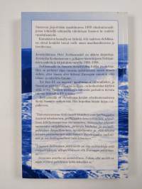 Suomelle uusi suunta : puheita ja kirjoituksia 1994-1998 (signeerattu, tekijän omiste)