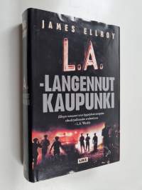 L.A. : langennut kaupunki