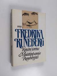 Kynäni tarina ; Muistiinpanoja Runebergista : (lyhennelmä)