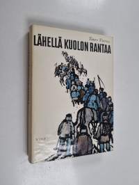 Lähellä kuolon rantaa : Jaakko Pentinpoika Ilkan ja Klaus Eerikinpoika Flemingin kertomukset Pinonäsin herran Hannu Hannunpoika Fordellin muotoilemina