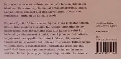 Lahjoja puutarhasta - 100 ihanaa lahjaideaa.  ( Askartelu, puutarhakasvit, kukat, koriste-esineet )