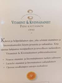 Vitamiinit &amp; kivennäisaineet : pieni käytännön opas
