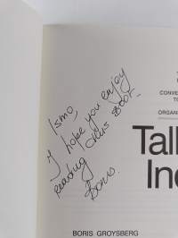 Talk, Inc : How Trusted Leaders Use Conversation to Power Their Organizations (signeerattu, tekijän omiste)