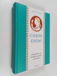Carpe diem! : hauskaa ja hyödyllistä latinaa