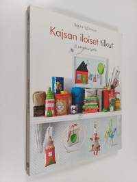 Kajsan iloiset tilkut : 21 ompelutyötä