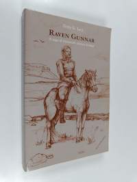 Raven Gunnar : A saga of thirteenth century Iceland