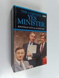 The Complete Yes Minister : The Diaries of a Cabinet Minister by the Right Hon. James Hacker MP