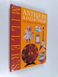 Miller&#039;s antiques &amp; collectables : the facts at your fingertips