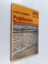Poikkesin Botswanassa