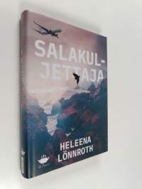 Salakuljettaja : rikosromaani