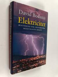 Elektricitet : historien om universums mäktigaste kraft