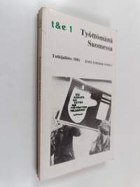 Työttömänä Suomessa : syyt, seuraukset ja näköalat