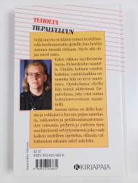 Teholta tiepalveluun : Samu taisteli elämästään