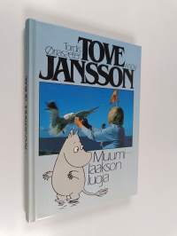 Tove Jansson : Muumilaakson luoja