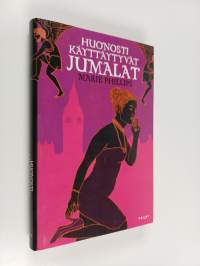 Huonosti käyttäytyvät jumalat