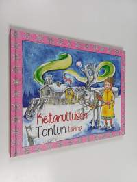 Keltanuttuisen tontun tarina