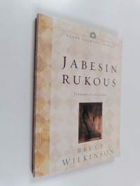 Jabesin rukous : siunauksen salaisuus