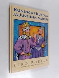 Kuningas Kustaa ja Justiina-muori